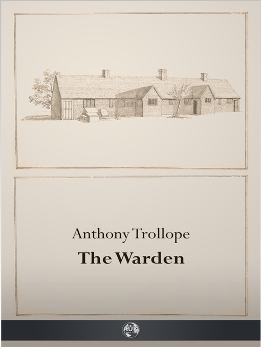 Title details for The Warden by Anthony Trollope - Available